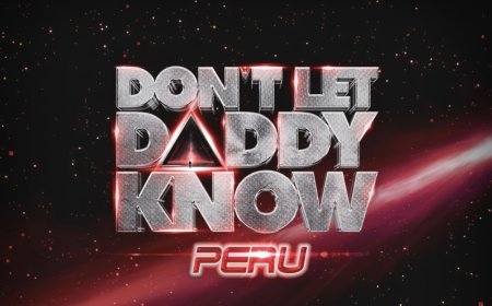 Todo lo que debes saber de la primera edición de Don’t Let Daddy Know Perú