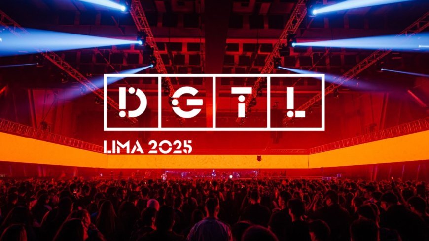 DGTL Lima 2025: ¡La cuenta regresiva ya comenzó!